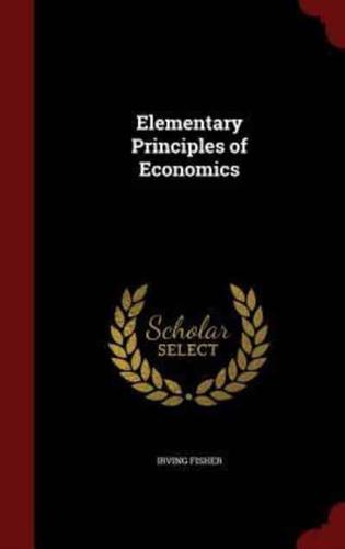 Elementary Principles of Economics