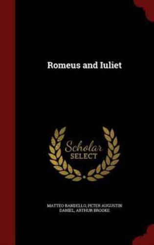 Romeus and Iuliet