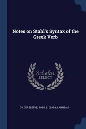 Notes on Stahl's Syntax of the Greek Verb