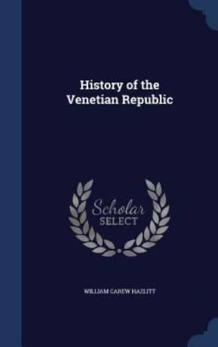 History of the Venetian Republic