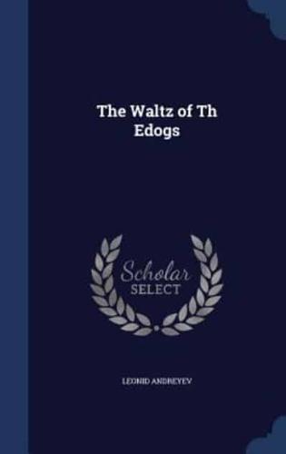The Waltz of Th Edogs
