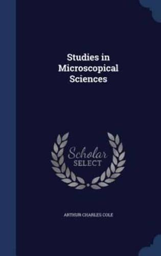 Studies in Microscopical Sciences