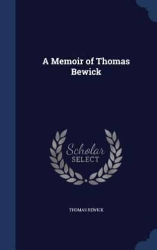 A Memoir of Thomas Bewick