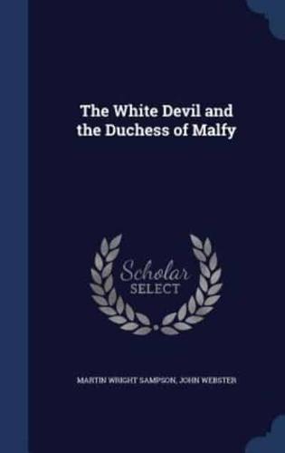 The White Devil and the Duchess of Malfy