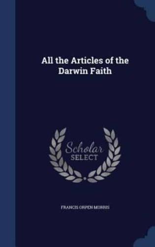 All the Articles of the Darwin Faith