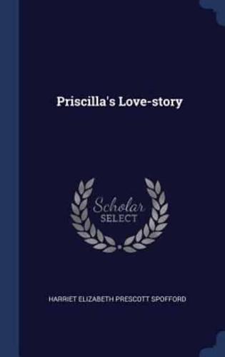 Priscilla's Love-Story