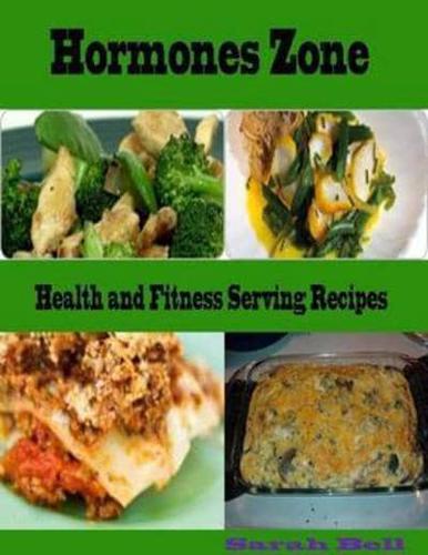 Hormones Zone : Health and Fitness Serving Recipes