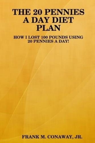 The 20 Pennies a Day Diet Plan