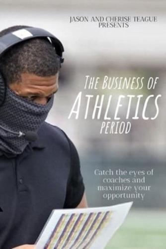 The Business of Athletics Period