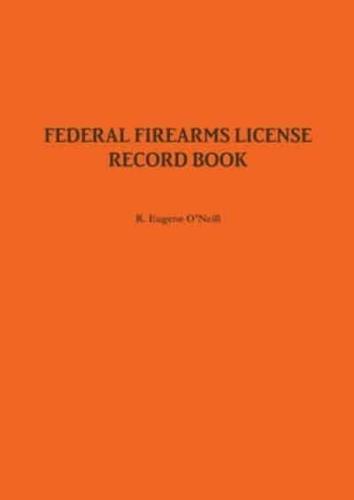 Federal Firearms License Record Book
