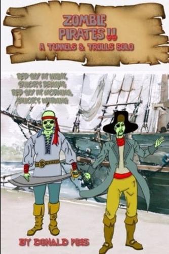 Zombie Pirates!!