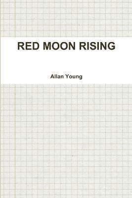 Red Moon Rising