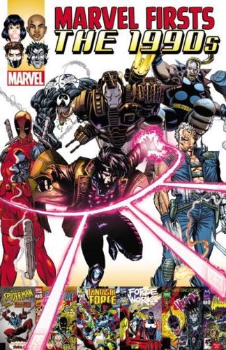 Marvel Firsts. Volume 2 The 1990S