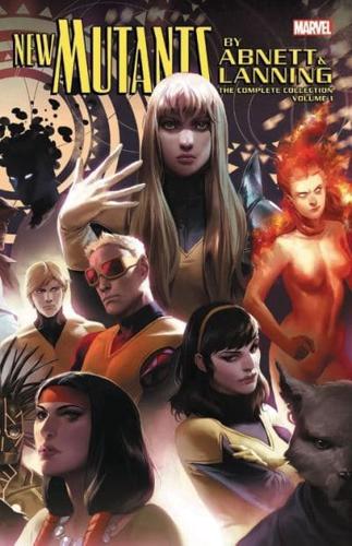 New Mutants by Abnett & Lanning Vol. 1