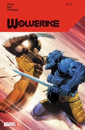 Wolverine by Benjamin Percy. Volume 6