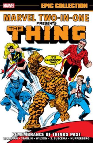 MARVEL TWO-IN-ONE EPIC COLLECTION: REMEMBRANCE OF THINGS PAST