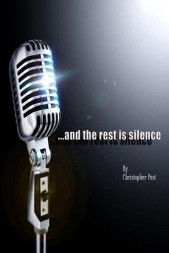 ...and the Rest Is Silence