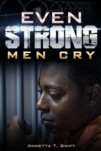 Even Strong Men Cry