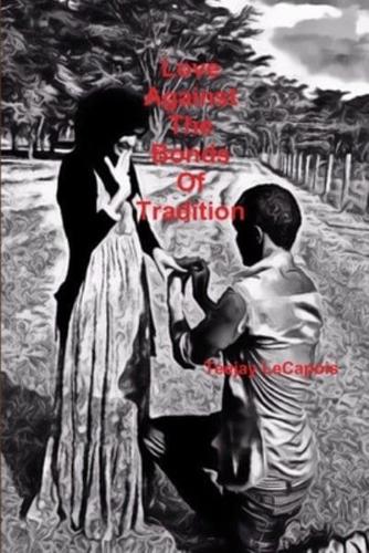 Love Against The Bonds Of Tradition