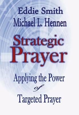 Strategic Prayer (Hardcover)