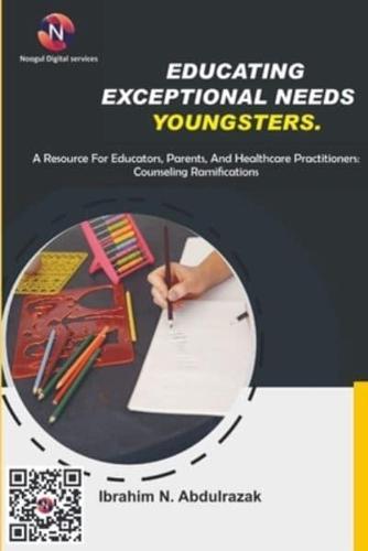 Educating Exceptional Needs Youngsters.