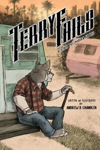 Terry Fails: And Other Post-Modern Fables