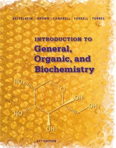 Student Solutions Manual for Bettelheim/Brown/Campbell/Farrell/Torres' Introduction to General, Organic and Biochemistry, 11th