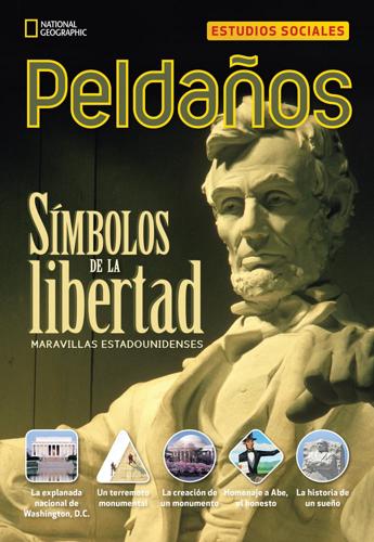 Ladders Social Studies 4: Simbolos De La Libertad (Symbols of Liberty (The Monuments)) (On-Level)