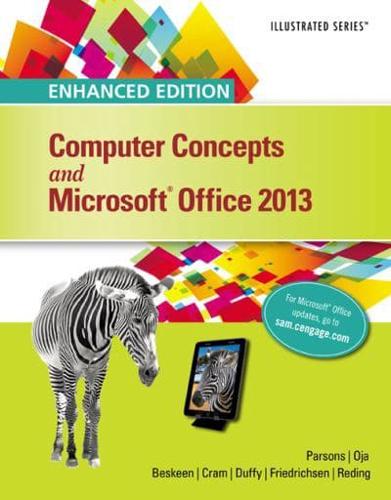 Enhanced Computer Concepts and Microsoft¬Office 2013 Illustrated