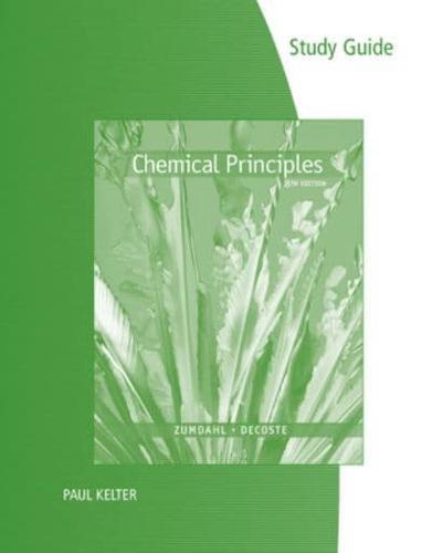 Study Guide for Zumdahl/Decoste S Chemical Principles, 8th