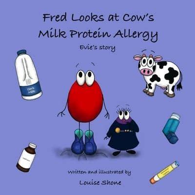 Fred Looks at Cow's Milk Protein Allergy