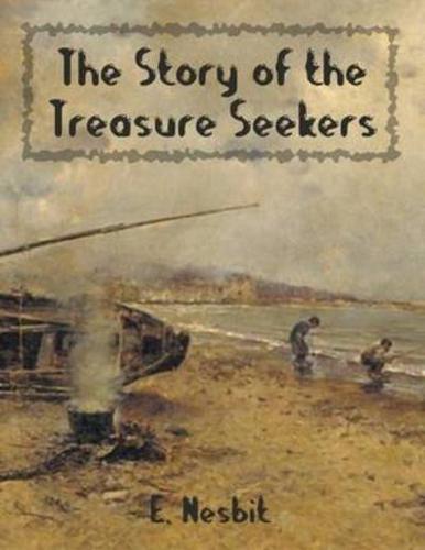 Story of the Treasure Seekers (Illustrated)
