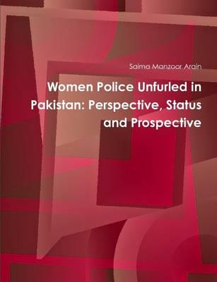 Women Police Unfurled in Pakistan