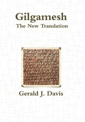 Gilgamesh, The New Translation