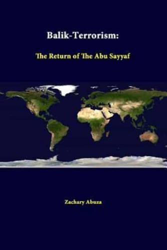 Balik-Terrorism: The Return Of The Abu Sayyaf