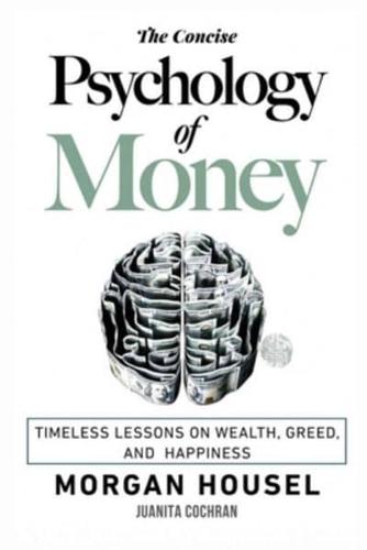 The Concise Psychology of Money