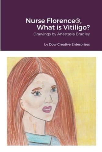 Nurse Florence(R), What Is Vitiligo?