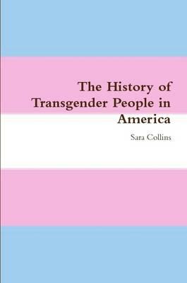 The History of Transgender People in America