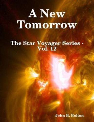 New Tomorrow - The Star Voyager Series - Vol. 12