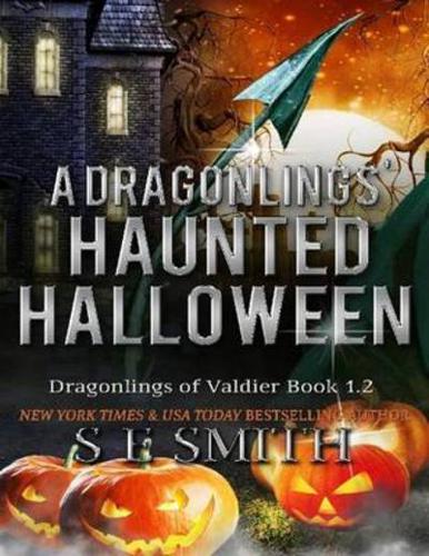 Dragonlings' Haunted Halloween: Dragonlings of Valdier Book 1.2