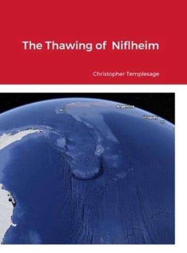 The Thawing of Niflheim