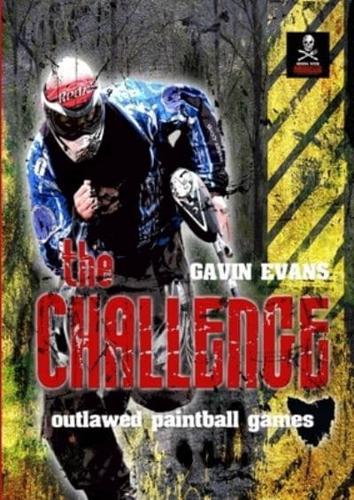 The Challenge - Outlawed Paintball Games