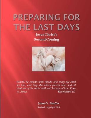 Preparing for The Last Days