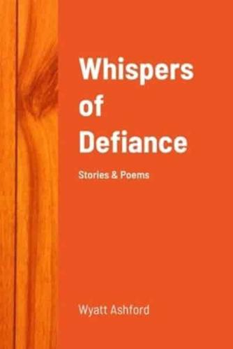 Whispers of Defiance