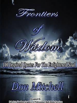 Frontiers of Wisdom  100 Inspired Quotes
