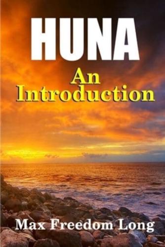 Introduction to Huna: The Workable Psycho-religious System of the Polynesians