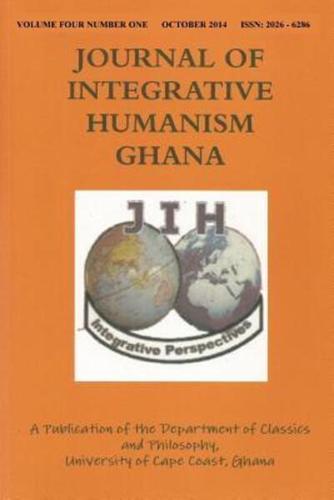 JOURNAL OF INTEGRATIVE HUMANISM GHANA