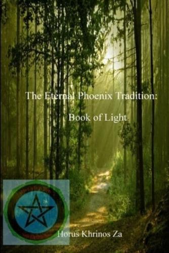 The Eternal Phoenix Tradition: Book of Light