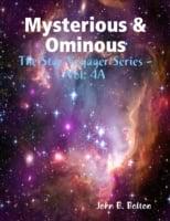 Mysterious & Ominous - The Star Voyager Series - Vol. 4A