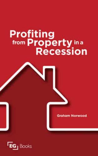 Profiting from Property in a Recession